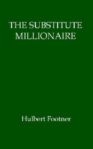 [Gutenberg 57210] • The Substitute Millionaire